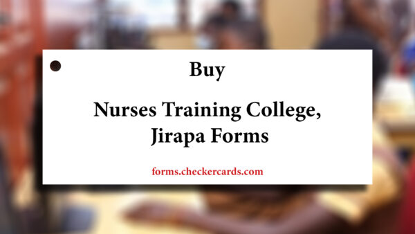 Jirapa Nurses Training College Admission Forms
