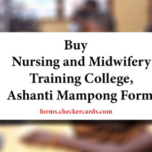 Mampong Nursing and Midwifery Training College Admission Forms