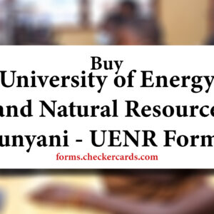 University of Energy and Natural Resource Sunyani UENR Forms